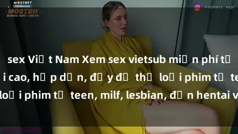 sex Việt Nam Xem sex vietsub miễn phí tại nhà, độ phân giải cao, hấp dẫn, đầy đủ thể loại phim từ teen, milf, lesbian, đến hentai và jav.