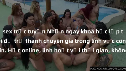 sex trực tuyến Nhận ngay khoá học lập trình Java miễn phí để trở thành chuyên gia trong lĩnh vực công nghệ thông tin. Học online, linh hoạt với thời gian, không giới hạn địa điểm. Đăng ký ngay!