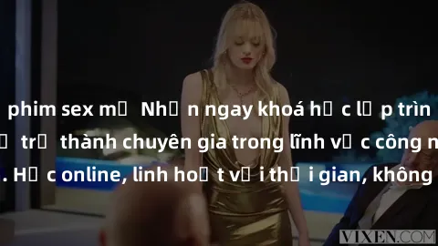 phim sex mỹ Nhận ngay khoá học lập trình Java miễn phí để trở thành chuyên gia trong lĩnh vực công nghệ thông tin. Học online, linh hoạt với thời gian, không giới hạn địa điểm. Đăng ký ngay!