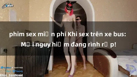 phim sex miễn phí Khi sex trên xe bus: Mối nguy hiểm đang rình rập!