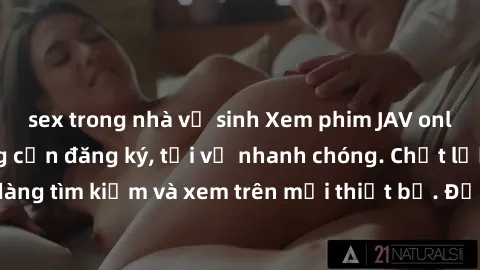 sex trong nhà vệ sinh Xem phim JAV online miễn phí không cần đăng ký, tải về nhanh chóng. Chất lượng HD, dễ dàng tìm kiếm và xem trên mọi thiết bị. Đặc biệt, không quảng cáo làm phiền.